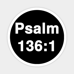 Psalm 136:1  Typography Magnet